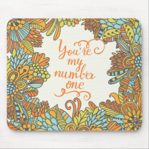 You Are My Number One Mouse Mat