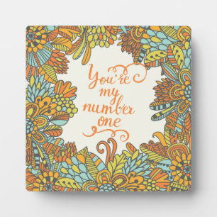 You Are My Number One Plaque