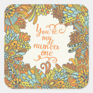 You Are My Number One Square Sticker