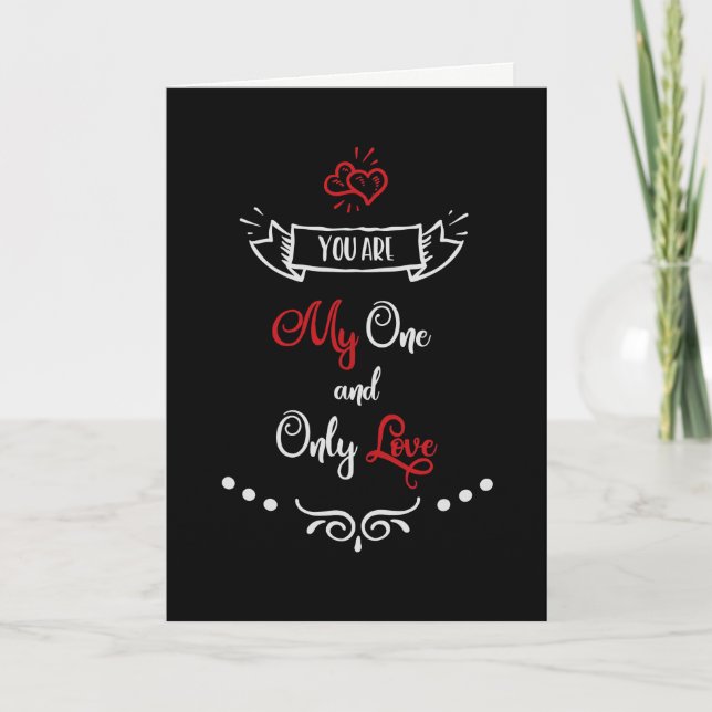 You Are My One and Only Love Valentine's Day Holiday Card (Front)