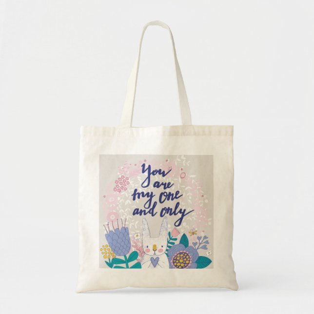 You Are My One And Only Tote Bag (Front)