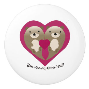 You Are My Otter Half Ceramic Knob