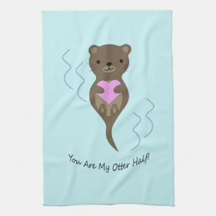 You are My Otter Half Tea Towel