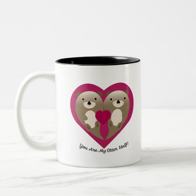 You Are My Otter Half Two-Tone Coffee Mug (Left)