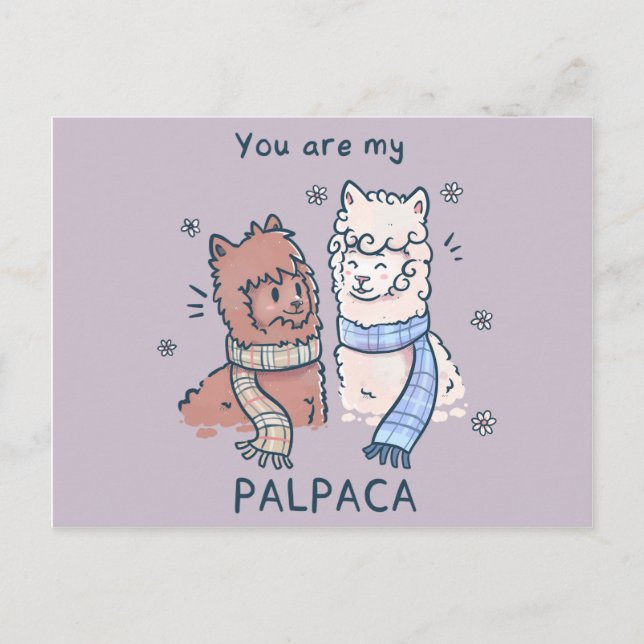 You are my Palpaca Postcard (Front)