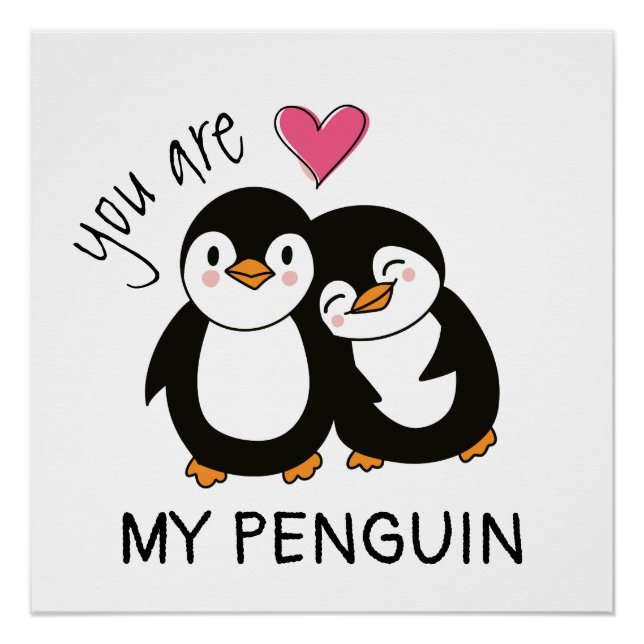 You Are My Penguin Poster (Front)