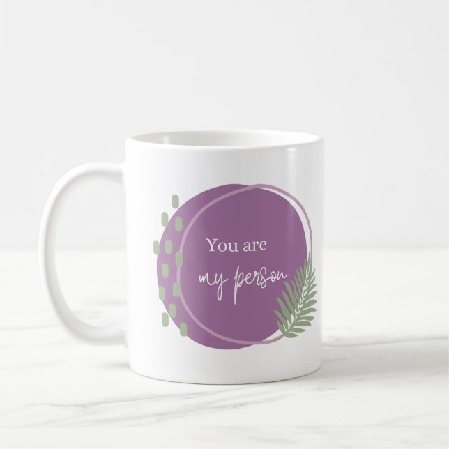 You are My Person mug (Left)