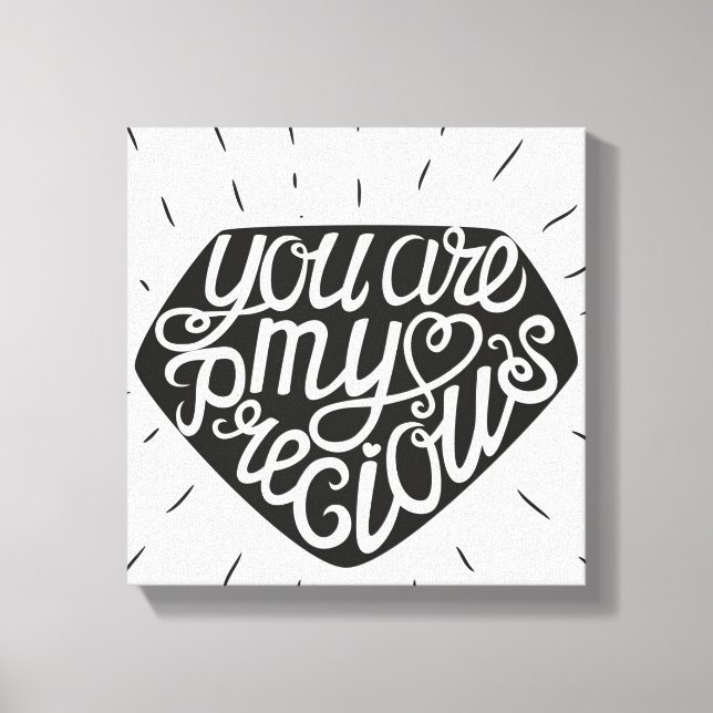 You Are My Precious Canvas Print (Front)