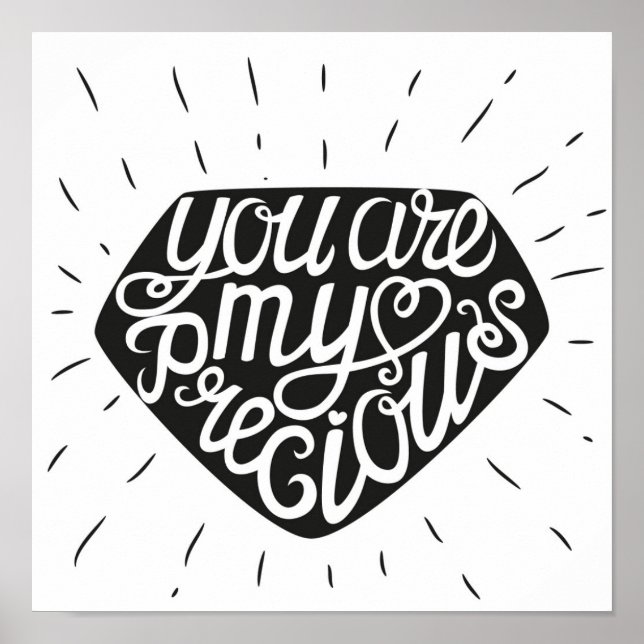 You Are My Precious Poster (Front)