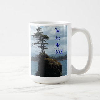 You are my rock coffee mug
