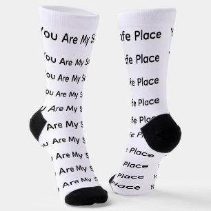 You Are My Safe Place Cosy Quote Socks