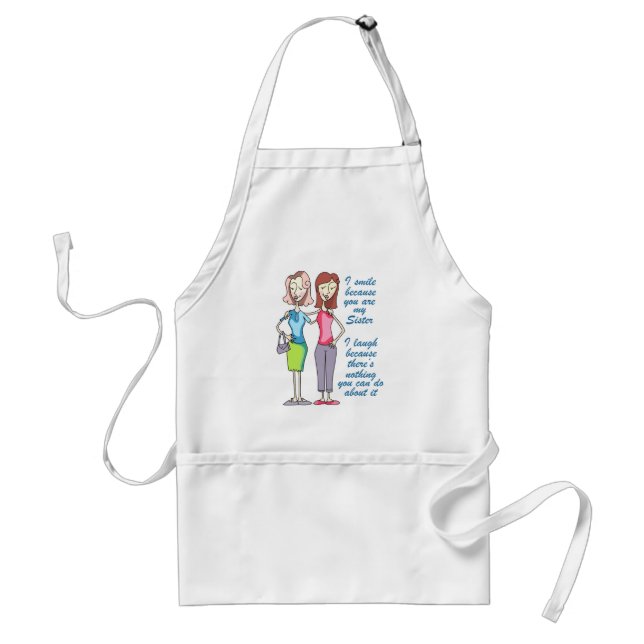 You are my Sister Standard Apron (Front)