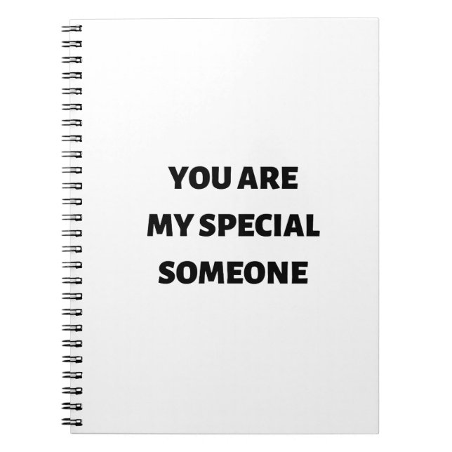 You are my special someone notebook (Front)