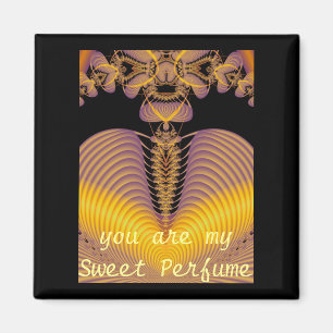 You are my... Square Magnet