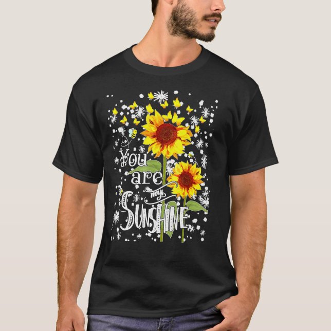 You Are My Sunshine1 T-Shirt (Front)