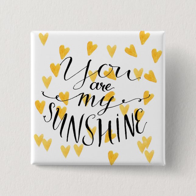 You Are My Sunshine 15 Cm Square Badge (Front)