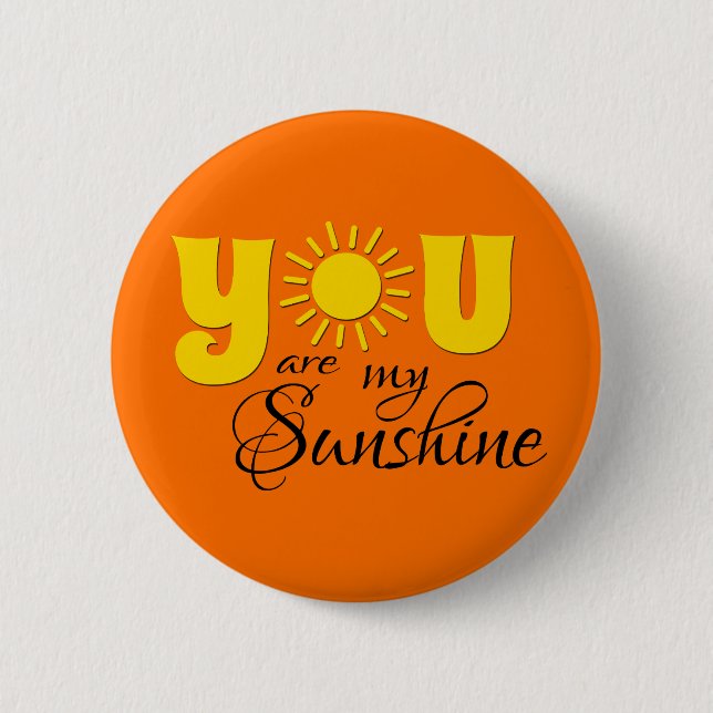 You are my sunshine 6 cm round badge (Front)