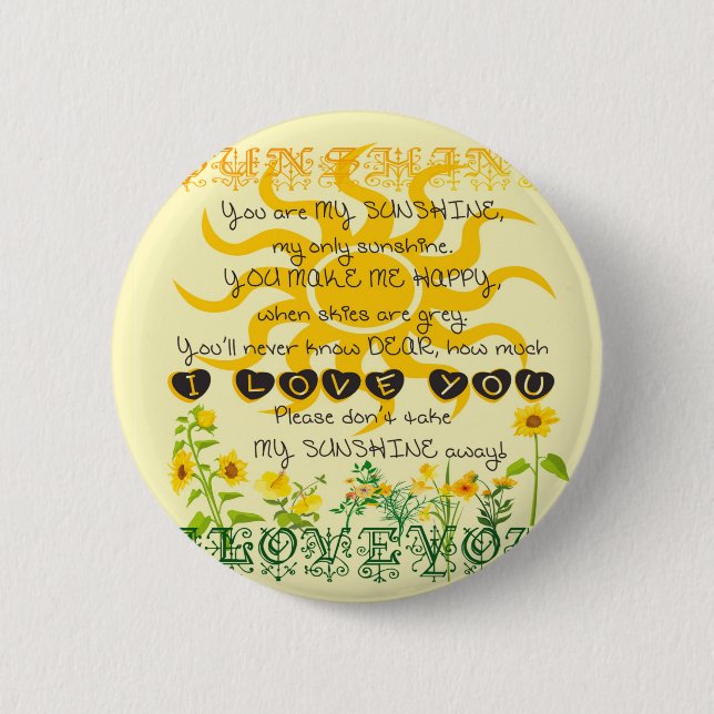 You are my Sunshine 6 Cm Round Badge (Front)