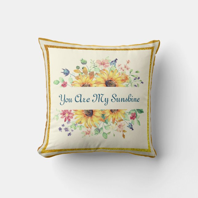 You Are My Sunshine and Sunflower Quote Cushion (Front)