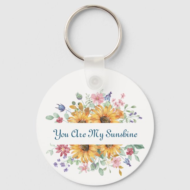 You Are My Sunshine and Sunflower Quote Key Ring (Front)