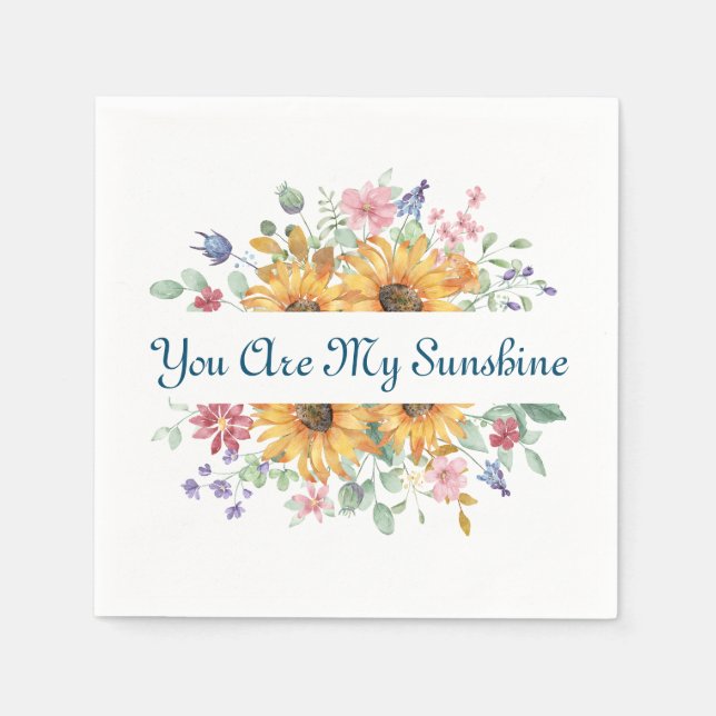 You Are My Sunshine and Sunflower Quote Napkin (Front)