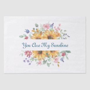You Are My Sunshine and Sunflower Quote Tissue Paper