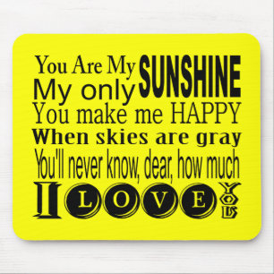 You Are My Sunshine Apparel and Gifts Mouse Mat
