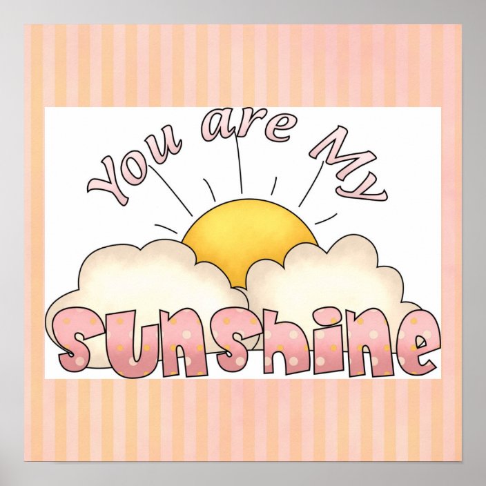 You are My Sunshine Baby Girl Art Print Poster Zazzle.co.uk