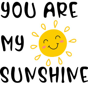 You Are My Sunshine Baby T-Shirt