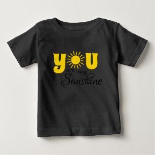 You are my sunshine baby T-Shirt