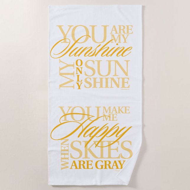 You Are My Sunshine Beach Towel (Front)