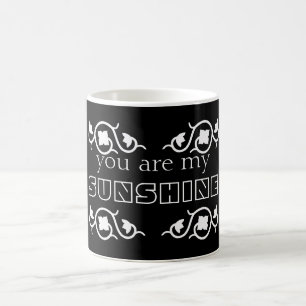 You are my Sunshine Black & White Swirl Pattern Coffee Mug