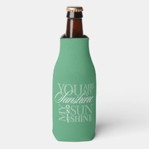 You Are My Sunshine Bottle Cooler