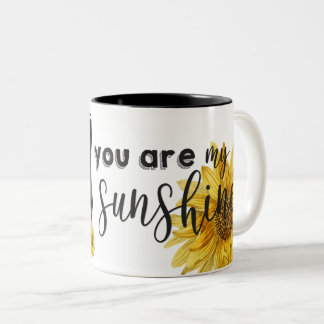 "You Are My Sunshine " Bright Sunflower Photo Two-Tone Coffee Mug