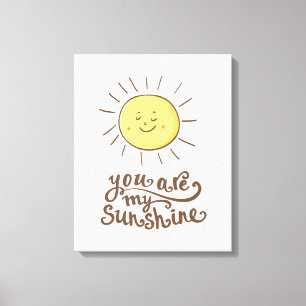 You Are My Sunshine Canvas Print