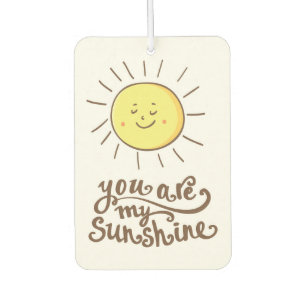 You Are My Sunshine Car Air Freshener