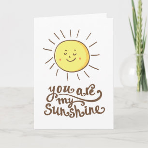 You Are My Sunshine Card