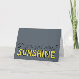You Are My Sunshine Card