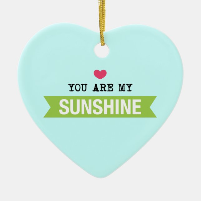 You Are My Sunshine Ceramic Tree Decoration (Front)