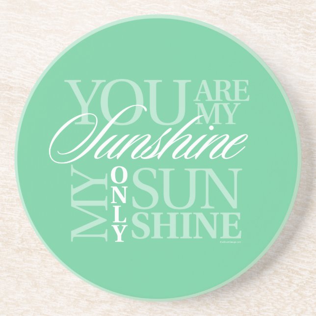 You Are My Sunshine Coaster (Front)