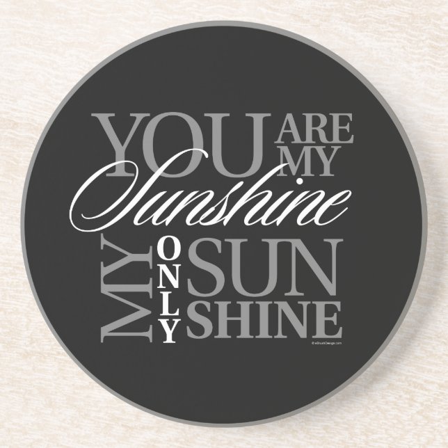 You Are My Sunshine Coaster (Front)