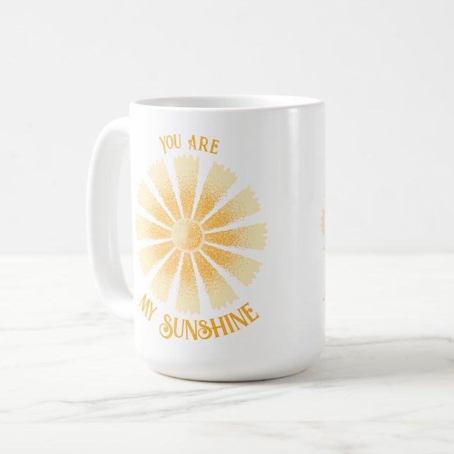 You are my Sunshine Coffee Mug (Front Left)