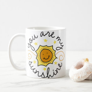 You Are My Sunshine Coffee Mug