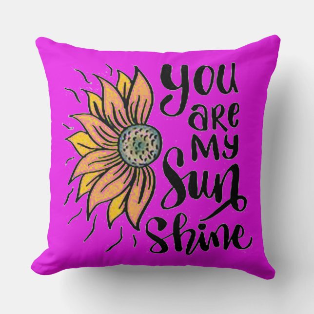 You Are My Sunshine Cotton Throw Pillow (Front)