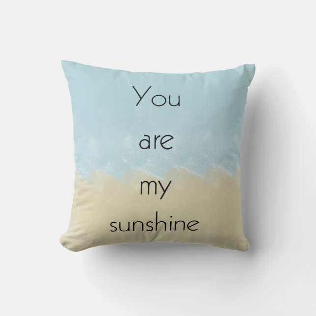 You Are My Sunshine Cushion (Front)