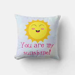 You are my Sunshine!  Cushion