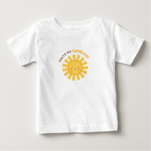 You Are My Sunshine Cute Cheery Sun For Babies Baby T-Shirt