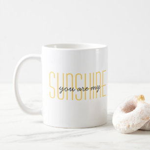 You Are My Sunshine Cute Good Morning Quote Yellow Coffee Mug