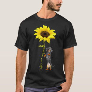 You Are My Sunshine Dachshund Funny Dog Mom Dad Do T-Shirt