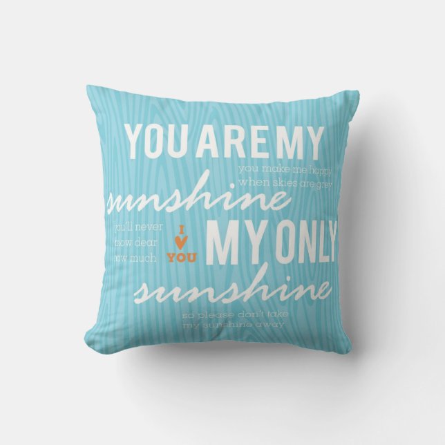 You are My Sunshine Decorative Pillow (Front)